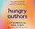 Hungry Authors: The Indispensable Guide to Planning, Creating, and Publishing a Nonfiction Book