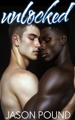 Unlocked (The Men of Chandler University #1)