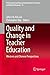 Quality and Change in Teach...