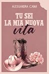 Tu Sei La Mia Nuova Vita