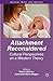 Attachment Reconsidered: Cu...