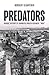 Predators: Combat history o...