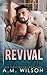 Revival by A.M.  Wilson