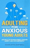 Adulting For Anxi...
