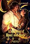 A Kingdom of Blood and Magic by Chiara Forestieri