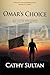 Omar's Choice: Book 4 of th...