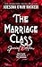 The Marriage Class - a Novel: Special Edition
