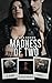 Madness of Two: A Dark Stalker Romance
