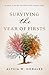 Surviving the Year of Firsts by Alycia  Morales Surviving the Year of Firsts by Alycia  Morales