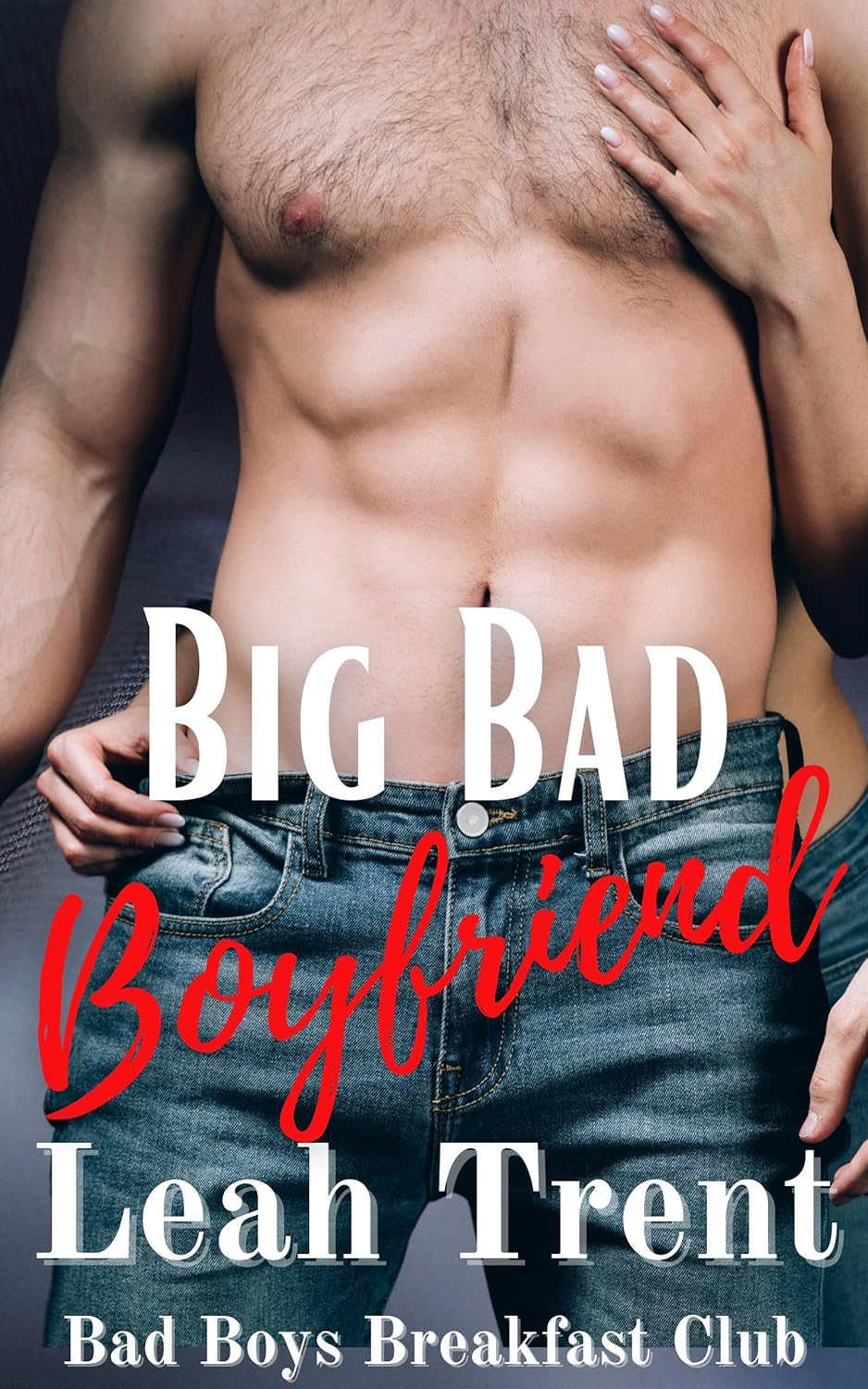 Big Bad Boyfriend (Bad Boys Breakfast Club #1)