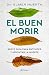 El buen morir (Español neutro)