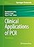 Clinical Applications of PCR by Rajyalakshmi Luthra