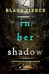 In Her Shadow (Jenna Graves #4)