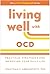 Living Well with OCD: Pract...