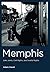 Memphis: Juke Joints, Civil...