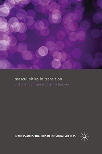 Masculinities in Transition (Genders and Sexualities in the Social Sciences)
