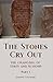 The Stones Cry Out by Joseph F Dumond