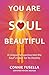 You Are Soul Beautiful: A U...
