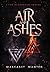 Air and Ashes by Margaret Mantor