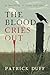 The Blood Cries Out: A Rete...