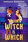 Which Witch is Which (The Magical Medical Society Book 3)
