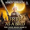 Free as a Bird by Hailey Edwards
