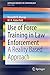 Use of Force Training in Law Enforcement: A Reality Based Approach (SpringerBriefs in Criminology)