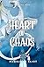 Heart of Chaos (Chaosborn, #1)