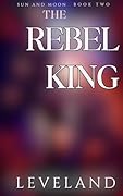 The Rebel King