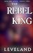 The Rebel King (Sun and Moo...