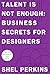 Talent is Not Enough: Busin...