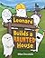 Leonard Builds a Haunted House (A Leonard the Ghost Book)