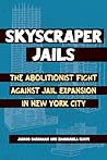 Skyscraper Jails:...