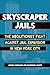 Skyscraper Jails: The Abolitionist Fight Against Jail Expansion in New York City