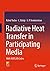 Radiative Heat Transfer in Participating Media: With MATLAB Codes
