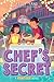 Chef's Secret by Kelly Yang