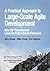 Practical Approach to Large-Scale Agile Development, A by Gary Gruver
