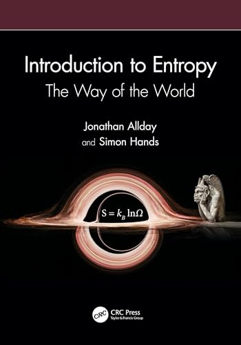 Introduction to Entropy: The Way of the World (Kindle Edition)