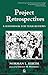 Project Retrospectives: A Handbook for Team Reviews (Dorset House eBooks)