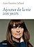 Ajouter de la vie aux jours