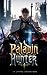 Paladin Hunter: A LitRPG Ad...