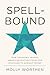 Spellbound: How Charisma Sh...
