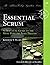 Essential Scrum: A Practical Guide to the Most Popular Agile Process (Addison-Wesley Signature Series (Cohn))