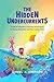 The Hidden Undercurrents: A...