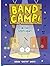 Band Camp! 3: In the Spotli...