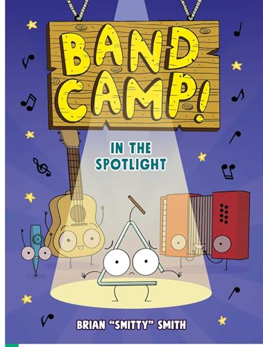 Band Camp! 3: In the Spotlight (Band Camp! #3)(A Little Bee Graphic Novel Series for Kids)