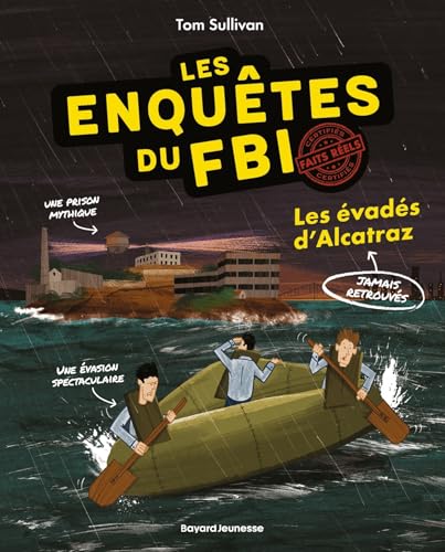 Les enquêtes du FBI - Certifiés faits réels, Tome 02: Les évadés d'Alcatraz (French Edition)