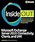 Microsoft Exchange Server 2013 Inside Out Connectivity, Clients, and UM