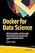 Docker for Data Science: Bu...