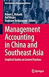 Management Accounting in China and Southeast Asia: Empirical Studies on Current Practices (Contributions to Management Science)